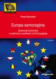 Europa samorządna Samorząd terytorialny w wybranych państwach Unii Europejskiej. Autor: Machalski Paweł. Dadada.pl Okładka książki Europa samorządna Samorząd terytorialny w wybranych państwach Unii Europejskiej