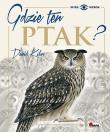 Gdzie ten ptak. Autor: Kilon Dawid. Dadada.pl Okładka książki Gdzie ten ptak