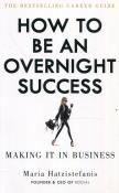 Okładka książki How to be an overnight success
