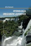 Hydrologia obszarów lądowych. Autor: Kaniecki Alfred. Dadada.pl Okładka książki Hydrologia obszarów lądowych