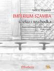 Okładka książki Imperium ścieku, szamba i wychodka