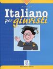 Italiano per giuristi. Autor: Forapani Daniela. Dadada.pl Okładka książki Italiano per giuristi