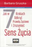 Jak w 7 krokach odkryć prawdy życiowe.... Autor: Red. Barbara Gruszka-Zych. Dadada.pl Okładka książki Jak w 7 krokach odkryć prawdy życiowe...