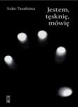Okładka książki Jestem, tęsknię, mówię