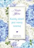Każdy dzień jest nową szansą. Autor: Mauro Isabel. Dadada.pl Okładka książki Każdy dzień jest nową szansą