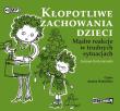 Kłopotliwe zachowania dzieci - Audiobook. Autor: Korzeniewska Justyna. Dadada.pl Okładka książki Kłopotliwe zachowania dzieci - Audiobook