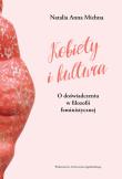 Kobiety i kultura O doświadczeniu w filozofii feministycznej. Autor: Michna Natalia Anna. Dadada.pl Okładka książki Kobiety i kultura O doświadczeniu w filozofii feministycznej
