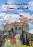 Kresowa Atlantyda Historia i mitologia miast kresowych Tom XII. Autor: Nicieja Stanisław Sławomir. Dadada.pl Okładka książki Kresowa Atlantyda Historia i mitologia miast kresowych Tom XII