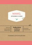 Okładka książki Mamo opowiedz o sobie