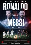 MESSI VS RONALDO POJEDYNEK TYTANÓW + DVD. Autor: Tomasz Gawędzki. Dadada.pl Okładka książki MESSI VS RONALDO POJEDYNEK TYTANÓW + DVD