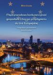 Okładka książki Międzynarodowa konkurencyjność gospodarki Litwy po przystąpieniu do Unii Europejskiej