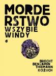 Morderstwo w szybie windy. Autor: Brecht Bertolt, Benjamin Walter, Steffen Thiemann. Dadada.pl Okładka książki Morderstwo w szybie windy