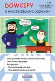 Okładka książki O NAUCZYCIELACH I UCZNIACH DOWCIPY