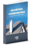 Ochrona odgromowa według nowych Polskich Norm. Autor: Wincencik Krzysztof. Dadada.pl Okładka książki Ochrona odgromowa według nowych Polskich Norm