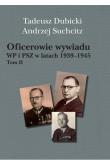Oficerowie wywiadu WP i PSZ w latach 1939-45 T.11. Autor: Suchcitz Andrzej. Dadada.pl Okładka książki Oficerowie wywiadu WP i PSZ w latach 1939-45 T.11