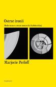 Ostrze ironii. Autor: Perloff Marjorie. Dadada.pl Okładka książki Ostrze ironii