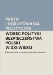 Opakowanie Partie i ugrupowania polityczne wobec polityki bezpieczeństwa Poolski w XXI wieku
