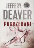 Pogrzebani. Autor: Deaver Jeffery. Dadada.pl Okładka książki Pogrzebani