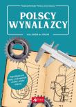 Polscy wynalazcy. Autor: Łotysz Sławomir. Dadada.pl Okładka książki Polscy wynalazcy