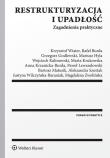 Restrukturyzacja i upadłość Zagadnienia praktyczne. Autor: Burda Rafał, Godlewski Grzegorz, Hyla Mariusz, Kalinowski Wojciech, Krukowska Marta, Krzanicka-Burda. Dadada.pl Okładka książki Restrukturyzacja i upadłość Zagadnienia praktyczne