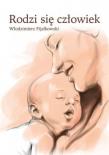Okładka książki Rodzi się człowiek