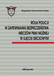 Rola Policji w zapewnianiu bezpieczeństwa meczów piłki nożnej w ujęciu sieciowym. Autor: Dobrowolska-Opała Magdalena. Dadada.pl Okładka książki Rola Policji w zapewnianiu bezpieczeństwa meczów piłki nożnej w ujęciu sieciowym