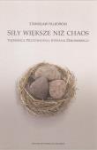 Siły większe niż chaos.. Autor: Stanisław Falkowski. Dadada.pl Okładka książki Siły większe niż chaos.