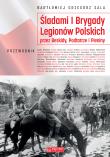 Śladami I Brygady Legionów Polskich przez Beskidy, Podtatrze i Pieniny. Autor: Bartłomiej Grzegorz Sala. Dadada.pl Okładka książki Śladami I Brygady Legionów Polskich przez Beskidy, Podtatrze i Pieniny