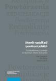 Słownik reduplikacji i powtórzeń polskich. Autor: Dobaczewski Adam, Piotr Sobotka, Żurowski Sebastian. Dadada.pl Okładka książki Słownik reduplikacji i powtórzeń polskich