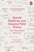 Special Relativity and Classical Field Theory. Autor: Leonard Susskind, Friedman Art.. Dadada.pl Okładka książki Special Relativity and Classical Field Theory
