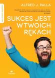 Sukces jest w twoich rękach. Autor: Alfred J. Palla. Dadada.pl Okładka książki Sukces jest w twoich rękach