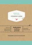 Okładka książki Tato opowiedz o sobie