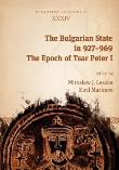 The Bulgarian State in 927-969. Autor: Marinow Kirił, Leszka Mirosław J.. Dadada.pl Okładka książki The Bulgarian State in 927-969