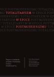 Totalitaryzm w epoce postmodernizmu. Autor: Mazurkiewicz Piotr, Gierycz Michał, Wielecki Krzysztof, Sulkowski Mariusz, marcin Zarzecki. Dadada.pl Okładka książki Totalitaryzm w epoce postmodernizmu