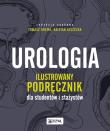 Urologia Ilustrowany podręcznik dla studentów i stażystów. Autor: Tomasz Drewa, Kajetan Juszczak. Dadada.pl Okładka książki Urologia Ilustrowany podręcznik dla studentów i stażystów