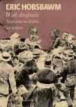 Wiek skrajności. Spojrzenie na krótkie.... Autor: Hobsbawm Eric. Dadada.pl Okładka książki Wiek skrajności. Spojrzenie na krótkie...
