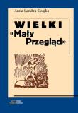 Wielki Mały Przegląd. Autor: Landau-Czajka Anna. Dadada.pl Okładka książki Wielki Mały Przegląd