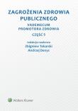 Zagrożenia zdrowia publicznego. Autor: Andrzej Denys, Tokarski Zbigniew. Dadada.pl Okładka książki Zagrożenia zdrowia publicznego