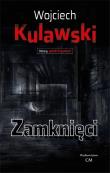 Zamknięci. Autor: Wojciech Kulawski. Dadada.pl Okładka książki Zamknięci