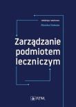 Zarządzanie podmiotem leczniczym. Wydawca: PZWL. Dadada.pl Opakowanie Zarządzanie podmiotem leczniczym