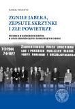Zgniłe jabłka, zepsute skrzynki i złe powietrze. Autor: Daniel Wicenty. Dadada.pl Okładka książki Zgniłe jabłka, zepsute skrzynki i złe powietrze