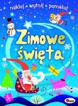 ZIMOWE ŚWIĘTA. Autor: Jolanta Czarnecka, MARZENA ĆWIEK. Dadada.pl Okładka książki ZIMOWE ŚWIĘTA