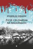 Okładka książki Życie człowieka na Bałkanach