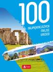 Okładka książki 100 NAJPIĘKNIEJSZYCH MIEJSC UNESCO