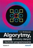 Algorytmy struktury danych i techniki programowania Wydanie VI. Autor: Piotr Wróblewski. Dadada.pl Okładka książki Algorytmy struktury danych i techniki programowania Wydanie VI