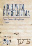 Archiwum Ringelbluma. Konspiracyjne Archiwum Getta Warszawy, tom 29a, Pisma Emanuela Ringelbluma. Autor: Bergman Eleonora, Epsztein Tadeusz, Magdalena Siek (oprac.). Dadada.pl Okładka książki Archiwum Ringelbluma. Konspiracyjne Archiwum Getta Warszawy, tom 29a, Pisma Emanuela Ringelbluma