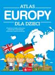 ATLAS EUROPY DLA DZIECI. Autor: Opracowanie zbiorowe. Dadada.pl Okładka książki ATLAS EUROPY DLA DZIECI