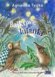 Bajkowe lulanki. Autor: Agnieszka Tyszka. Dadada.pl Okładka książki Bajkowe lulanki