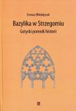 Bazylika w Strzegomiu. Autor: Mikołajczak Tomasz. Dadada.pl Okładka książki Bazylika w Strzegomiu