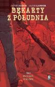 Bękarty z Południa Tom 1. Autor: Jason Latour. Dadada.pl Okładka książki Bękarty z Południa Tom 1